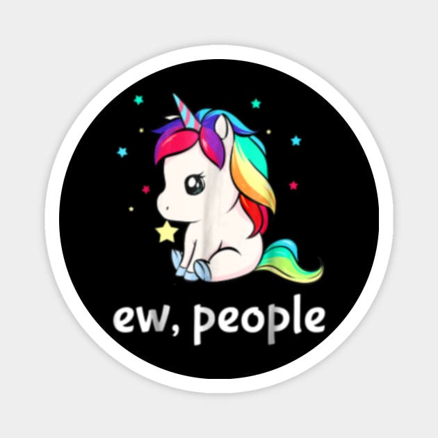 Ew People Unicorn Shirt For Girls Women Magnet by Nulian Sanchez